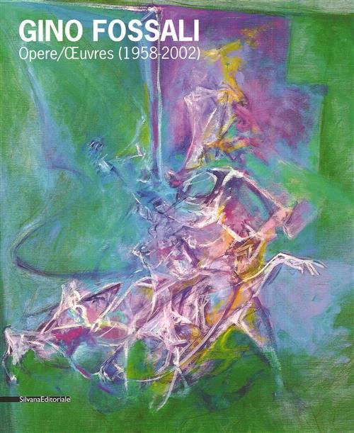 Gino Fossali. Opere 1958-2002 | Immagine Gallery 2