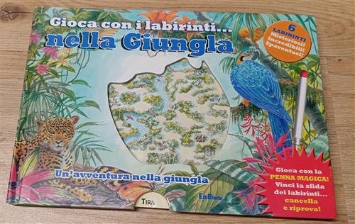 Gioca Con I Labirinti. Nella Giungla. Un'avventura Nella Giungla Edibimbi …