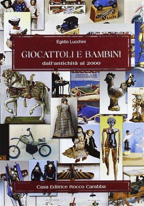 Giocattoli E Bambini Dall'antichita Al 2000 | Immagine principale