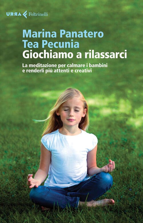 Giochiamo A Rilassarci. La Meditazione Per Calmare I Bambini E …
