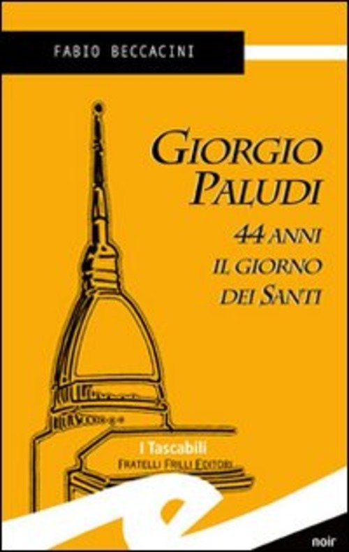Giorgio Paludi, 44 Anni Il Giorno Dei Santi Fabio Beccacini …