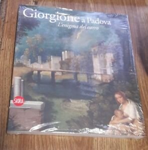 Giorgione E Padova. L'enigma Del Carro U. Soragni, D. Banzato …