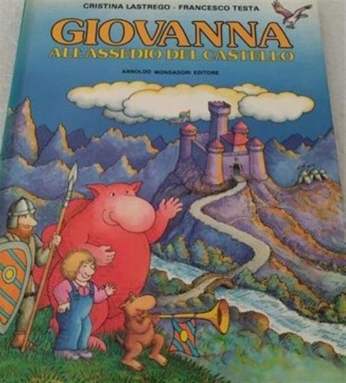 Giovanna All'assedio Del Castello Cristina Lastrego, Francesco Testa Arnoldo M