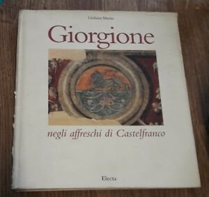Giorgione Negli Affreschi Di Castelfranco