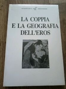 Giuseppe Ricci La Coppia E La Geografia Dell Eros Ibis …