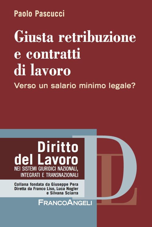 Giusta Retribuzione E Contratti Di Lavoro. Verso Un Salario Minimo …