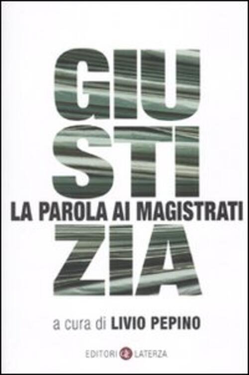 Giustizia. La Parola Ai Magistrati | Immagine principale