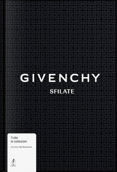 Givenchy. Sfilate. Ediz. Illustrata