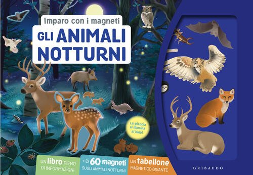 Gli Animali Notturni. Imparo Con I Magneti. Con 60 Magneti. …