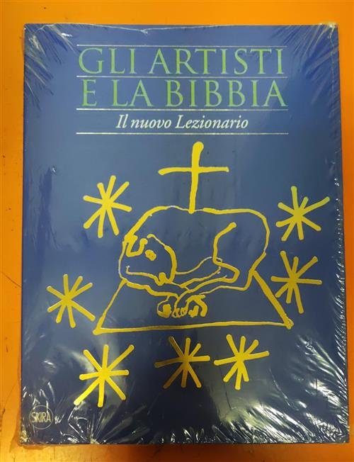 Gli Artisti E La Bibbia. Il Nuovo Lezionario Skira 2011