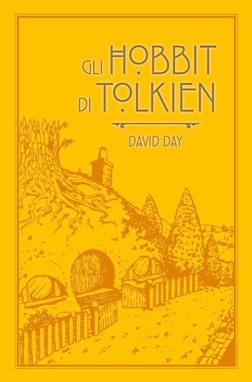 Gli Hobbit Di Tolkien David Day Giunti Editore 2025
