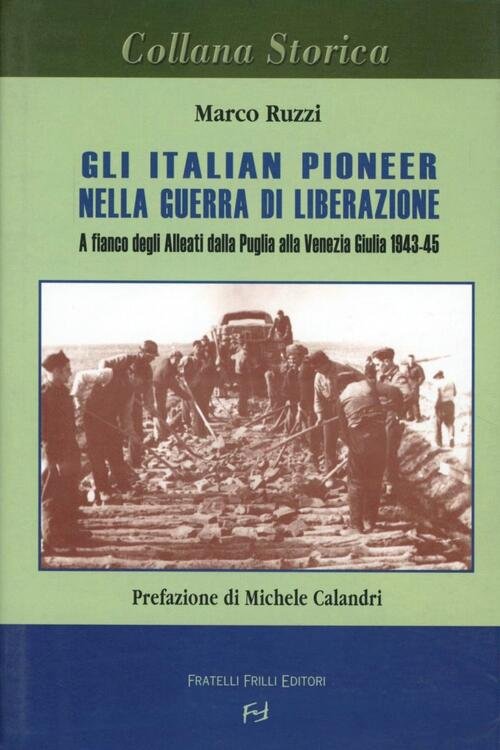 Gli Italian Pioneer Nella Guerra Di Liberazione. A Fianco Degli … | Immagine principale