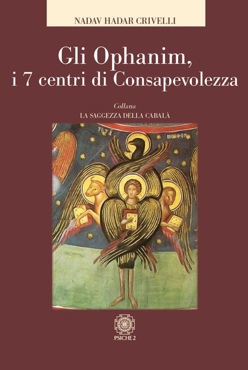 Gli Ophanim. I 7 Centri Di Consapevolezza