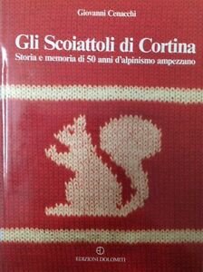 Gli Scoiattoli Di Cortina Storia E Memoria Di 50 Anni …