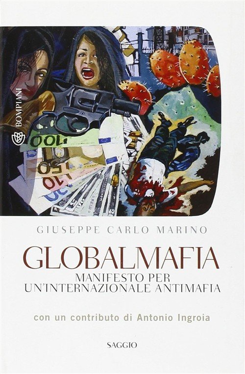 Globalmafia. Manifesto Per Un'internazionale Antimafia | Immagine principale