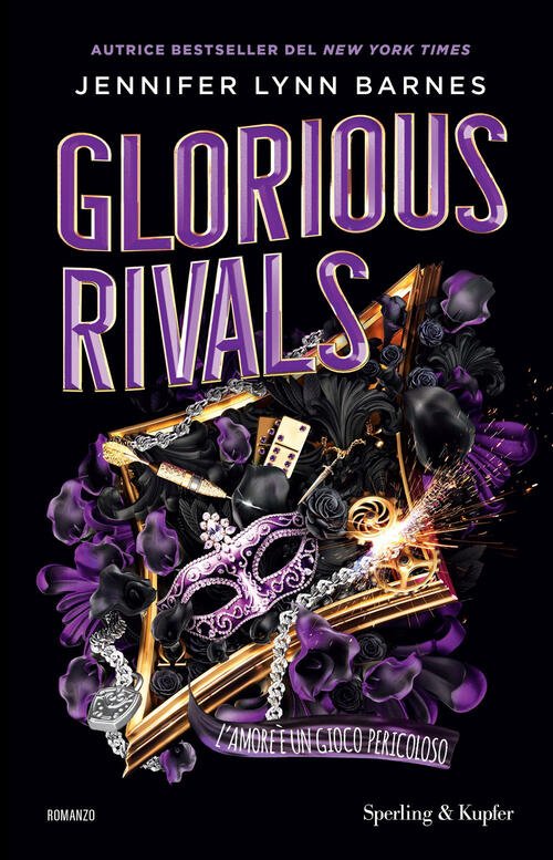 Glorious Rivals. L'amore E Un Gioco Pericoloso Jennifer Lynn Barnes …