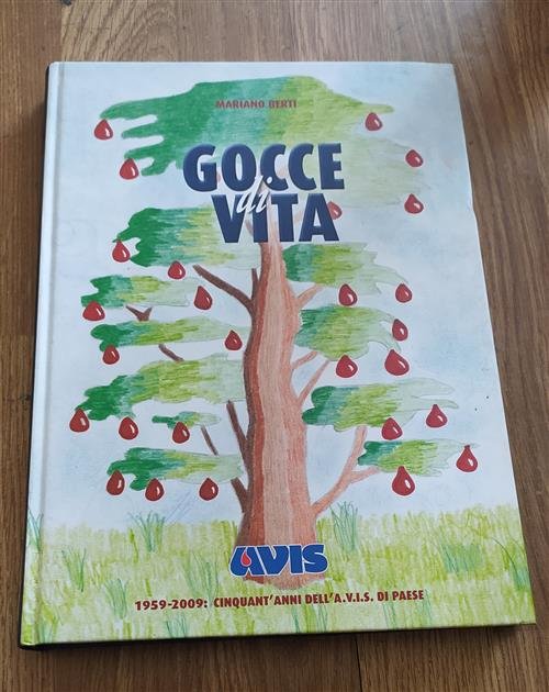 Gocce Di Vita 1959 2009 Cinquant'anni Dell'avis Di Paese | Immagine Gallery 2