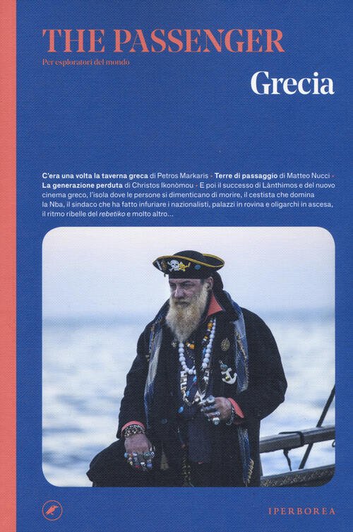 Grecia. The Passenger. Per Esploratori Del Mondo
