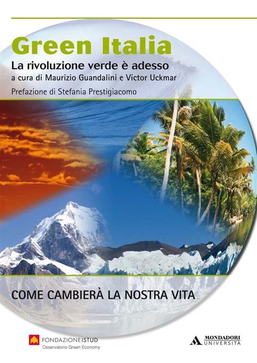 Green Italia. La Rivoluzione Verde E Adesso | Immagine Gallery 2