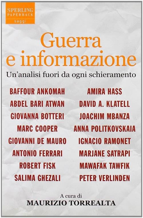 Guerra E Informazione. Un'analisi Fuori Da Ogni Schieramento | Immagine principale