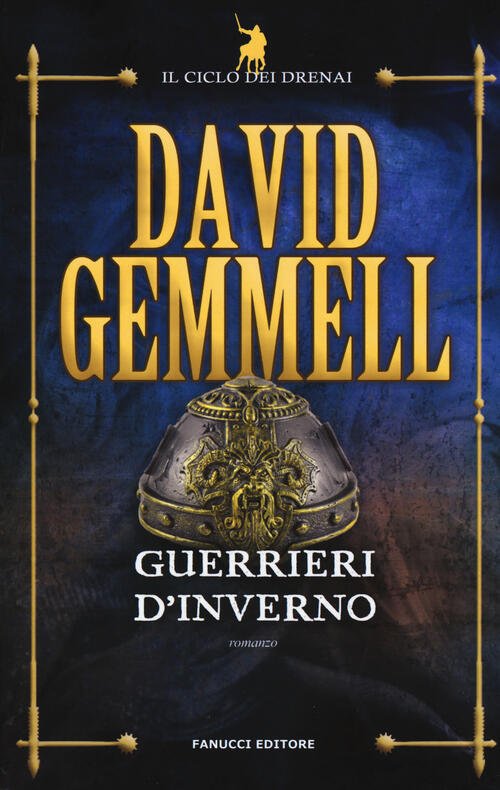 Guerrieri D'inverno. Il Ciclo Dei Drenai. Vol. 8