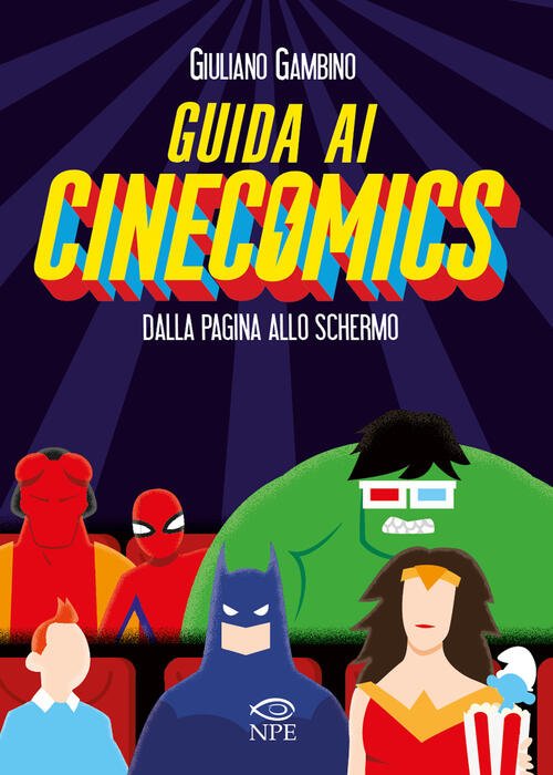 Guida Ai Cinecomics. Dalla Pagina Allo Schermo Giuliano Gambino Edizioni …