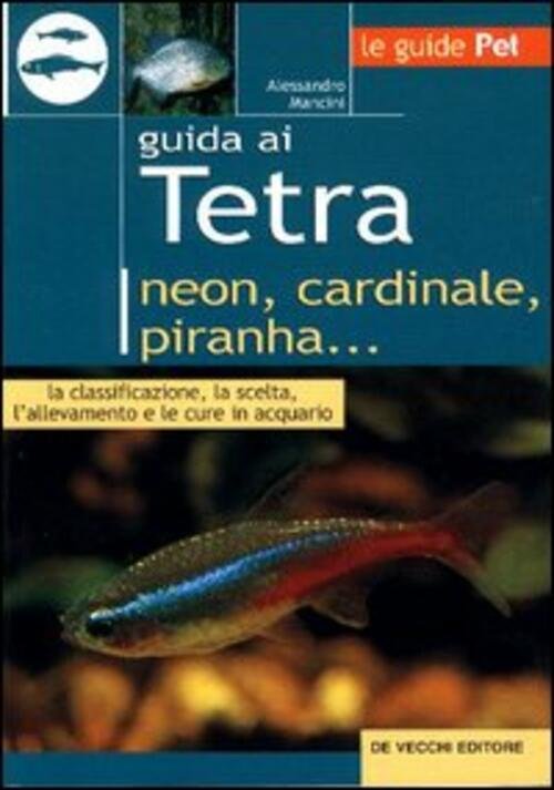 Guida Ai Tetra. Neon, Cardinale, Piranha. | Immagine Gallery 2