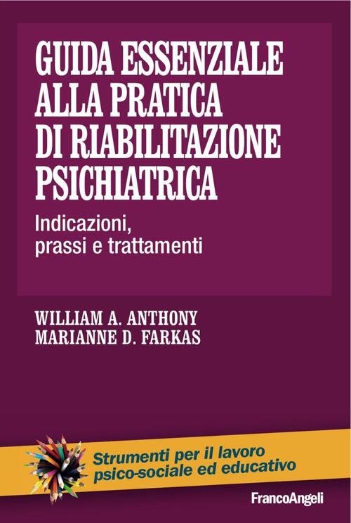 Guida Essenziale Alla Pratica Di Riabilitazione Psichiatrica. Indicazioni, Prassi E … | Immagine principale