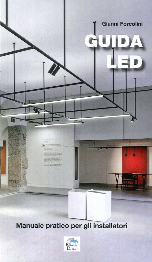 Guida Led. Manuale Pratico Per Gli Installatori