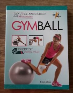 Gym Ball. La Nuova Dimensione Dell'allenamento | Immagine Gallery 2