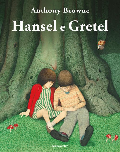 Hansel E Gretel Anthony Browne Camelozampa 2022