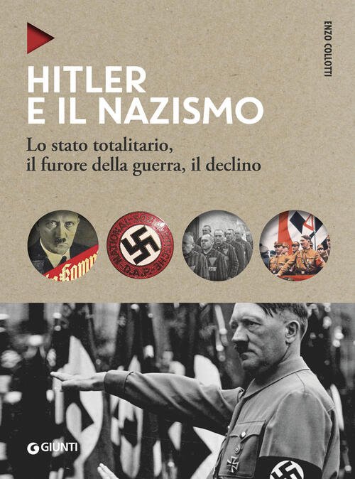 Hitler E Il Nazismo. Lo Stato Totalitario, Il Furore Della …