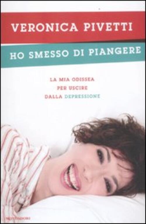 Ho Smesso Di Piangere. La Mia Odissea Per Uscire Dalla …