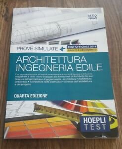 Hoepli Test. Architettura, Ingegneria Edile. Prove Simulate. Vol. 2