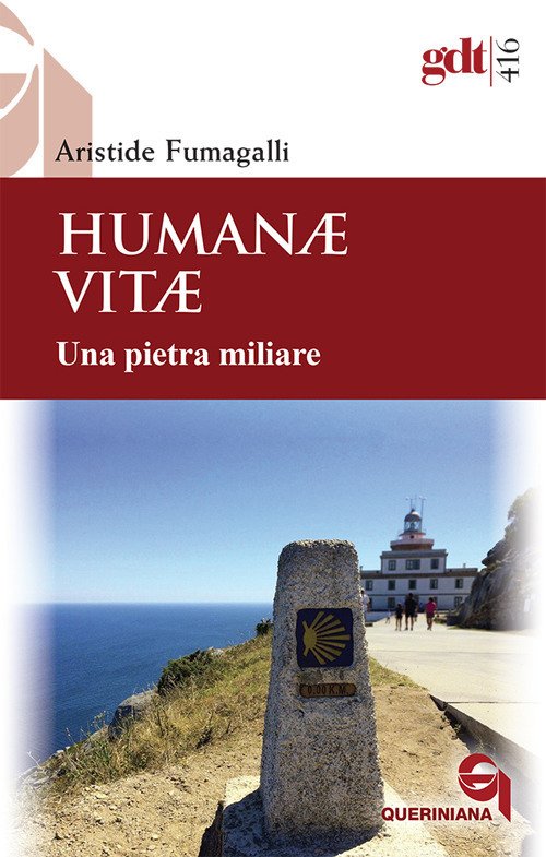 Humanae Vitae. Una Pietra Miliare. Nuova Ediz. Aristide Fumagalli Queriniana …