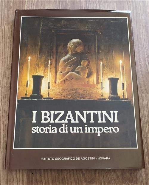I Bizantini Storia Di Un Impero