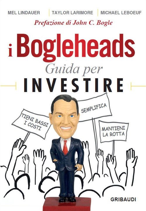 I Bogleheads. Guida Per Investire