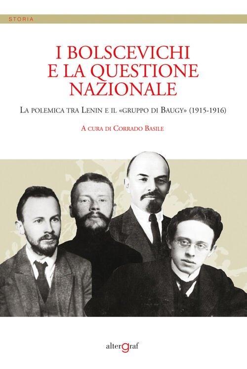 I Bolscevichi E La Questione Nazionale. La Polemica Tra Lenin …