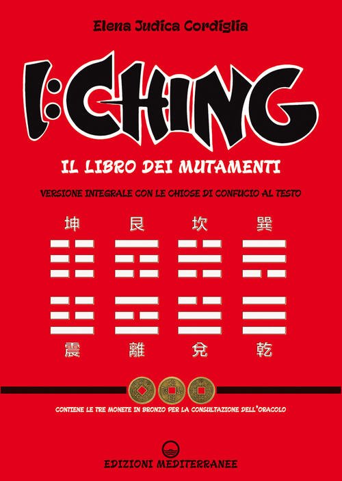 I Ching. Il Libro Dei Mutamenti Versione Integrale Con Le …