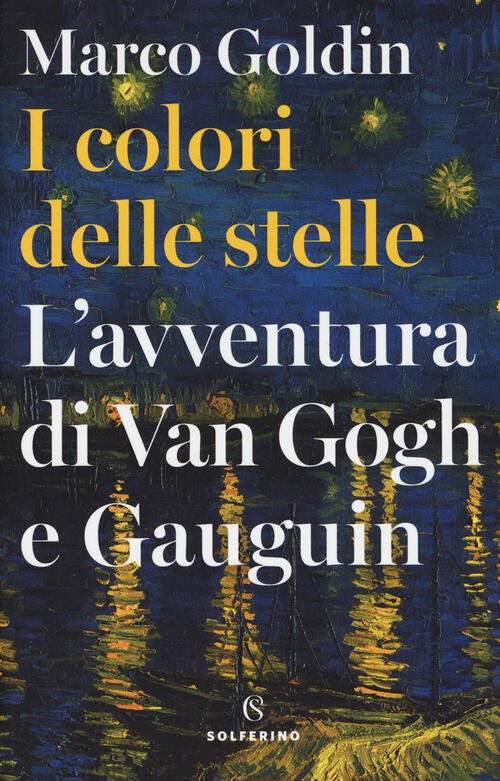 I Colori Delle Stelle. L'avventura Di Van Gogh E Gauguin | Immagine principale