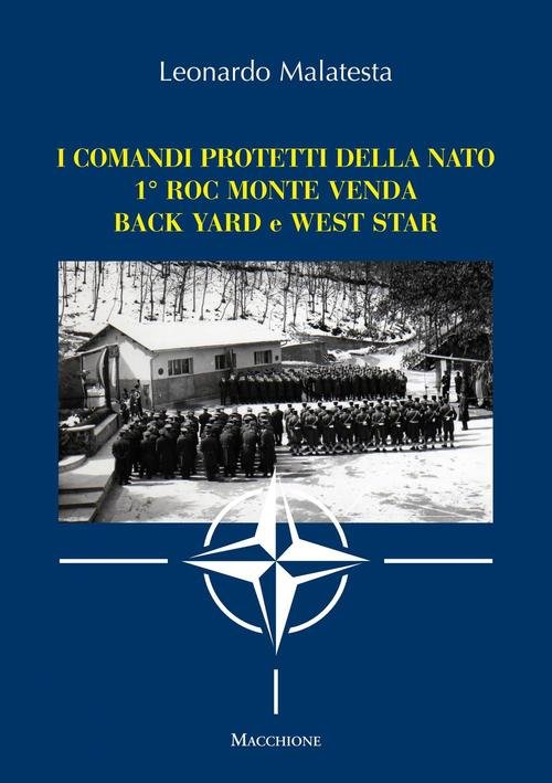 I Comandi Protetti Della Nato 1° Roc Monte Venda Back …