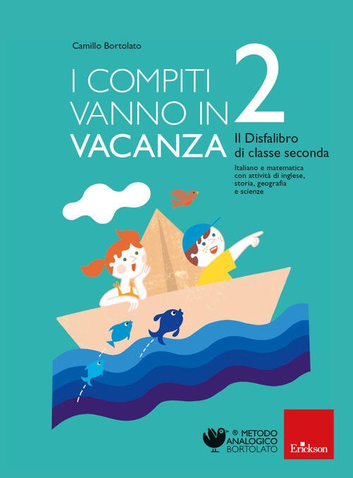 I Compiti Vanno In Vacanza. Il Disfa-Libro Per La Primaria. …