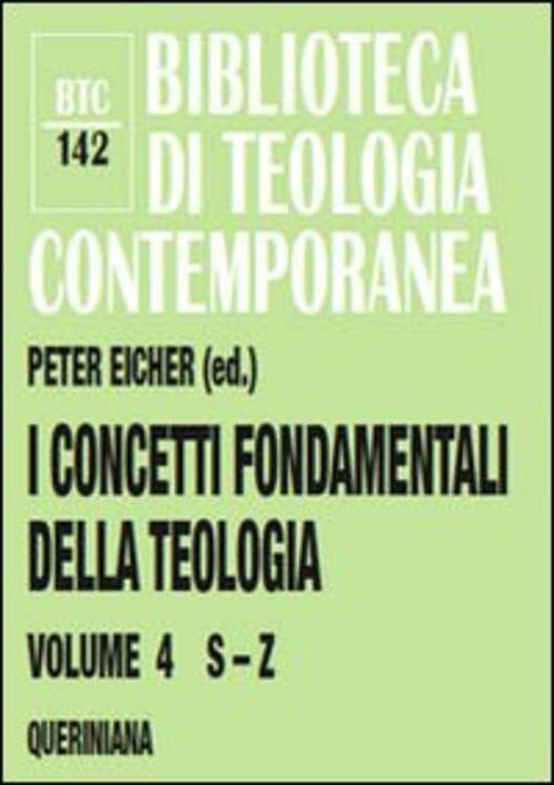 I Concetti Fondamentali Della Teologia. Vol. 4: S-Z.