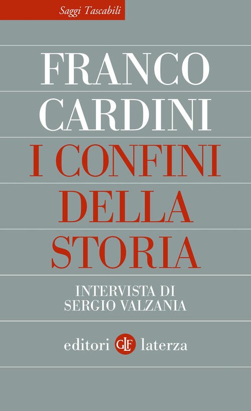 I Confini Della Storia Franco Cardini Laterza 2025