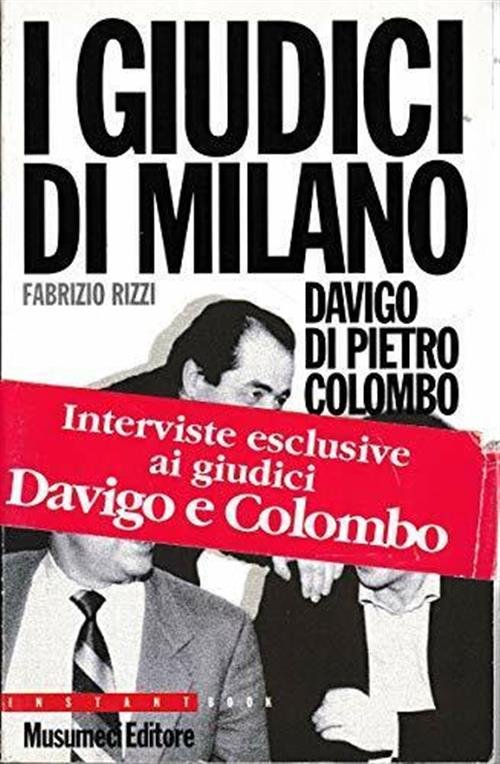 I Giudici Di Milano. Davigo. Di Pietro. Colombo | Immagine principale