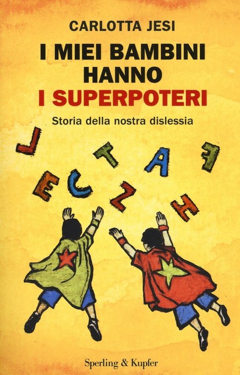 I Miei Bambini Hanno I Superpoteri. Storia Della Nostra Dislessia | Immagine Gallery 2