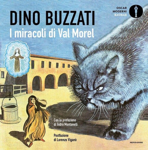 I Miracoli Di Val Morel. Ediz. Illustrata Dino Buzzati Mondadori …