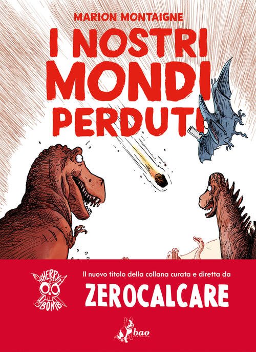 I Nostri Mondi Perduti Marion Montaigne Bao Publishing 2025