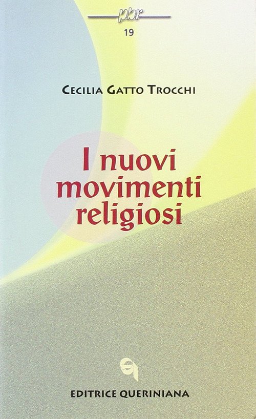 I Nuovi Movimenti Religiosi Cecilia Gatto Trocchi Queriniana 2000