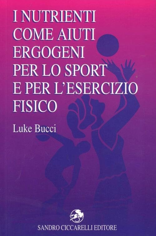 I Nutrienti Come Aiuti Ergogeni Per Lo Sport E Per …